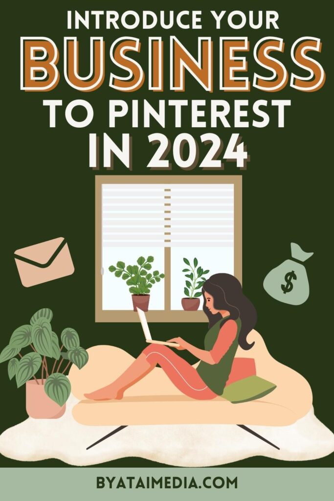 Pinnable image, introducing your business to Pinterest in 2024 by atai media. Business, pin, content, pinterest analytics, pinterest